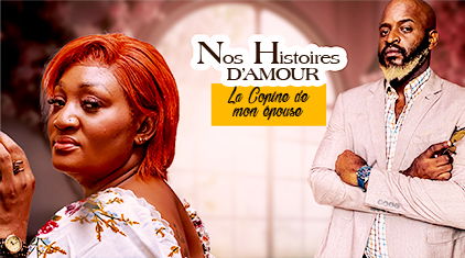 LA COPINE DE MON EPOUSE (Nos histoires d'amour)