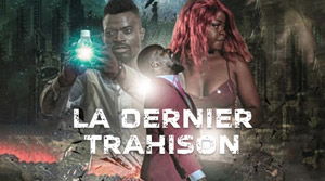 LA DERNIERE TRAHISON