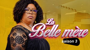 LA BELLE-MERE saison 3