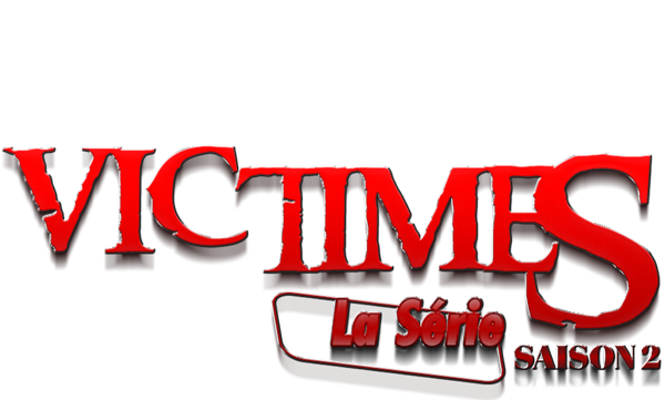 VICTIMES LA SERIE Saison 2