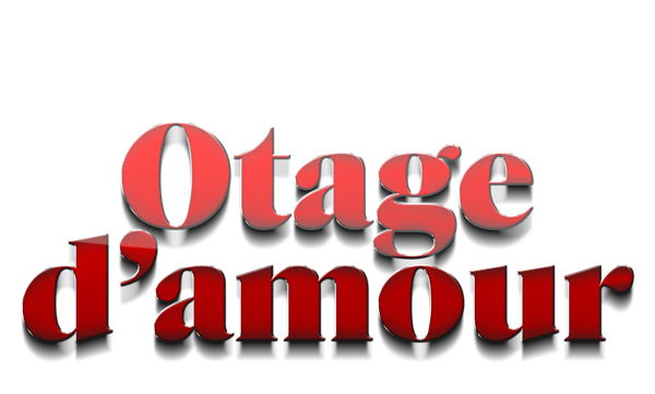 OTAGES D'AMOUR S02