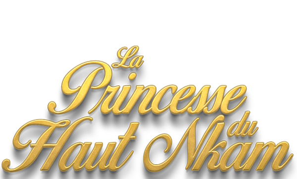 LA PRINCESSE DE HAUT NKAm