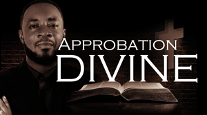 APPROBATION DIVINE