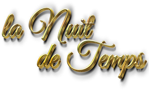 LA NUIT DES TEMPS